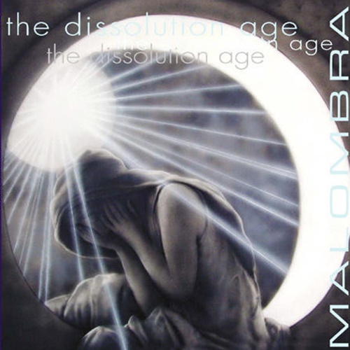 Malombra – “The Dissolution Age” (2001) raccontato da Diego Banchero